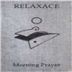 Relaxace - Morning Prayer