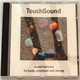 TouchSound - Sound Textures, For Body, Emotions And Energy